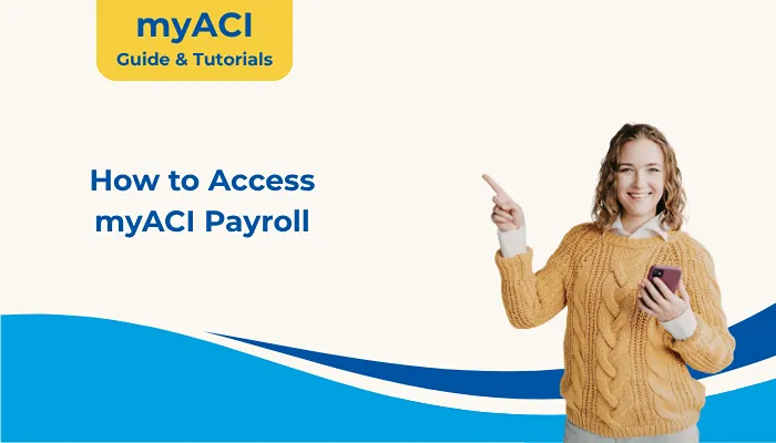 How to Access myACI Payroll How to Access myACI Payroll